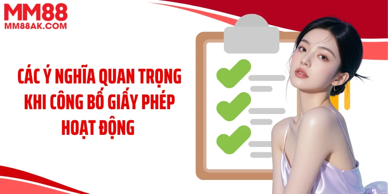 Các ý nghĩa quan trọng khi công bố giấy phép hoạt động 